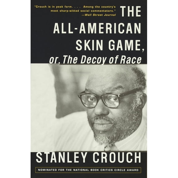 The All-American Skin Game, or Decoy of Race : The Long and the Short of It, 1990-1994 (Paperback)