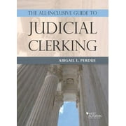 Pre-Owned The All-Inclusive Guide to Judicial Clerking (Career G ISBN 9781634608220