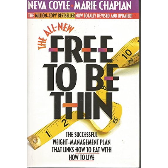 Pre-Owned The All-New Free to Be Thin (Hardcover) 1556613121 9781556613128