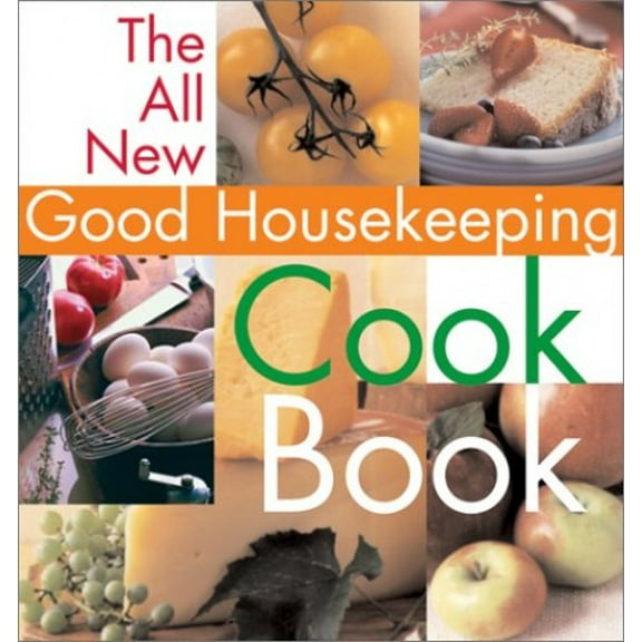 Pre-Owned The All New Good Housekeeping Cook Book (Hardcover) 1588160408 9781588160409