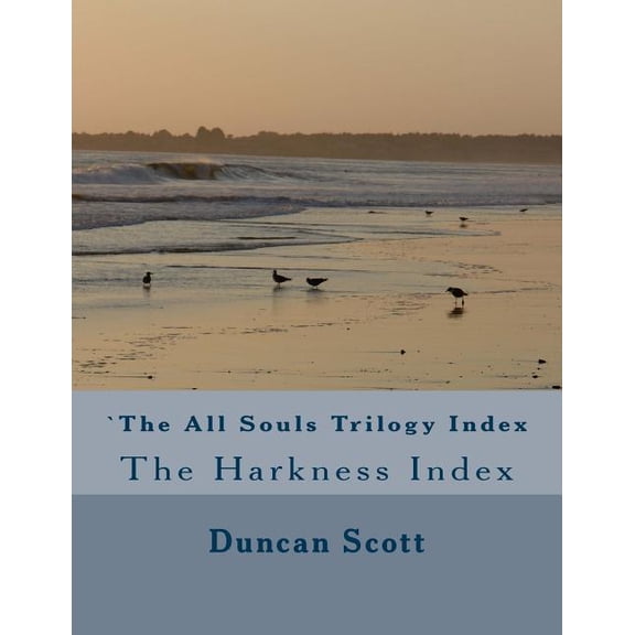 The All Souls Trilogy: The Harkness Index