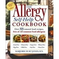 thumbnail image 1 of Pre-Owned The Allergy Self-Help Cookbook: Over 350 Natural Foods Recipes, Free of All Common Food Allergens: wheat-free, milk-free, egg-free, corn-free, sugar-... (Paperback) 157954276X 9781579542764, 1 of 1