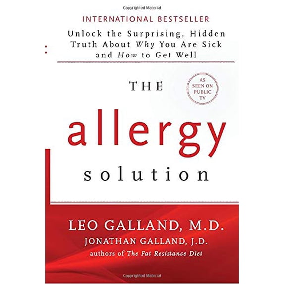 Pre-Owned The Allergy Solution: Unlock the Surprising, Hidden Truth About Why You Are Sick and How to Get Well (Hardcover) 1401949398 9781401949396