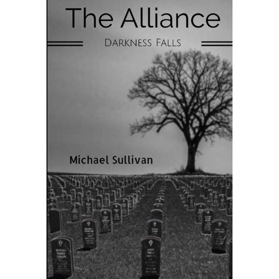 The Alliance: Darkness Falls, (Paperback)