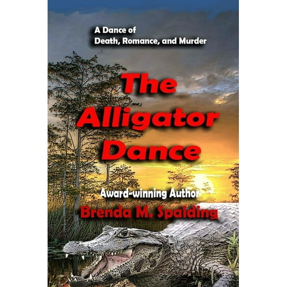 Florida Wildlife Hero The Alligator Dance, Book 1, (Paperback)