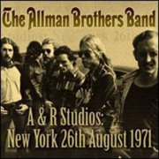 The Allman Brothers Band - A & R Studios New York 26th August 1971 - CD