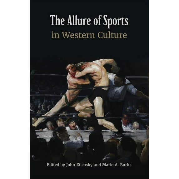 The Allure of Sports in Western Culture (Hardcover)