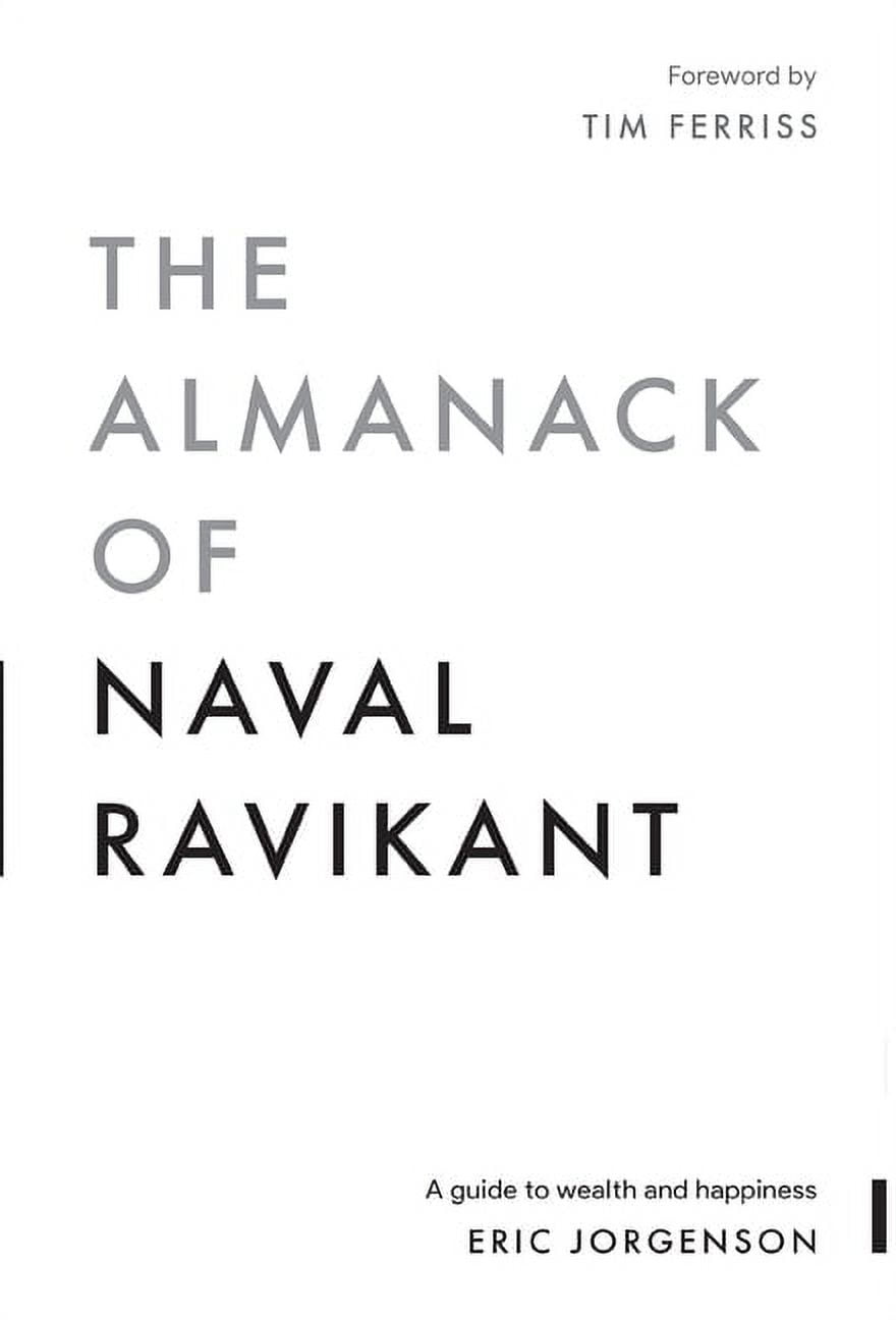 A Review: The Almanack of Naval Ravikant, by Chukwudike