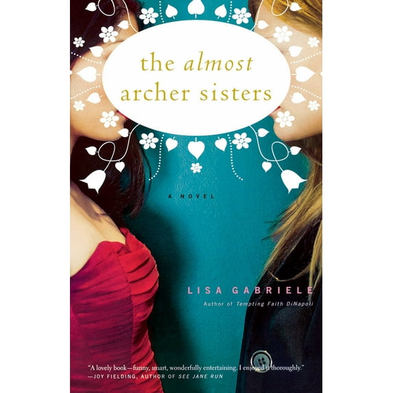The Almost Archer Sisters : A Novel (Paperback)