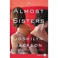 thumbnail image 1 of Pre-Owned The Almost Sisters (Paperback) 0062670840 9780062670847, 1 of 1