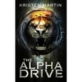 thumbnail image 1 of Pre-Owned The Alpha Drive (Paperback) 0996860517 9780996860512, 1 of 1