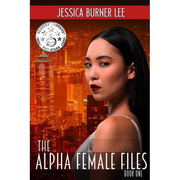 The Alpha Female Files: The Alpha Female Files : Book One (Series #1) (Paperback)