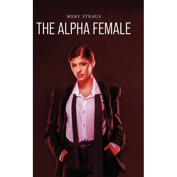 The Alpha Female, (Hardcover)