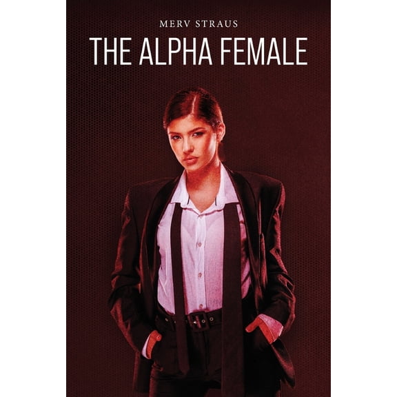 The Alpha Female, (Paperback)