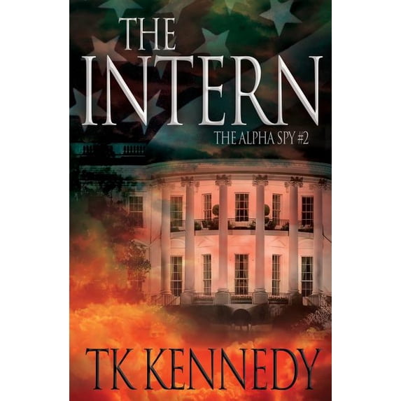 The Alpha Spy: The Intern (Paperback)