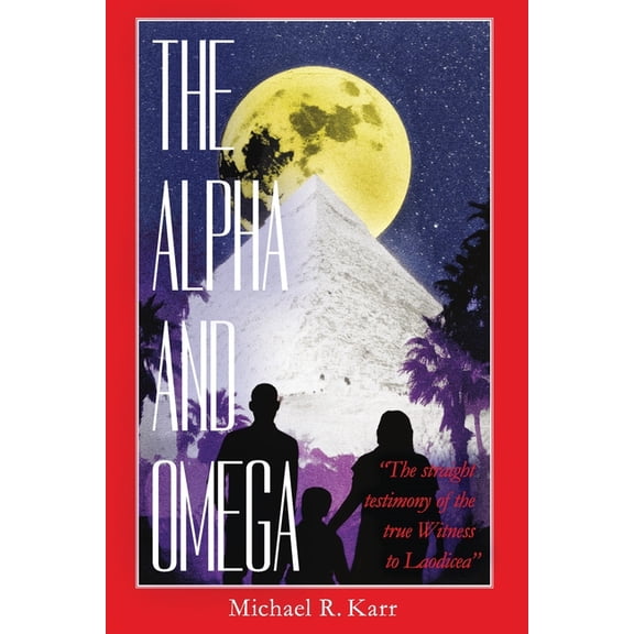 The Alpha and Omega, (Paperback)