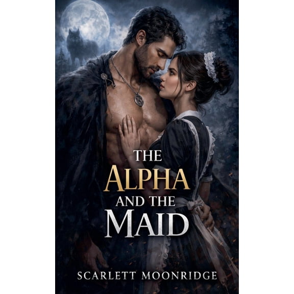 The Alpha and the Maid, (Paperback)