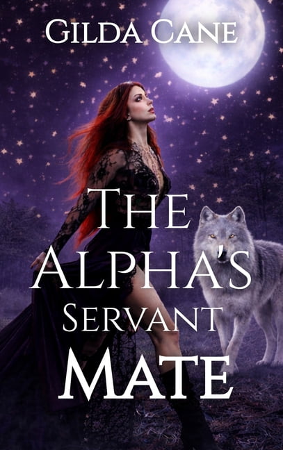 The Alpha's Servant Mate, (Hardcover)