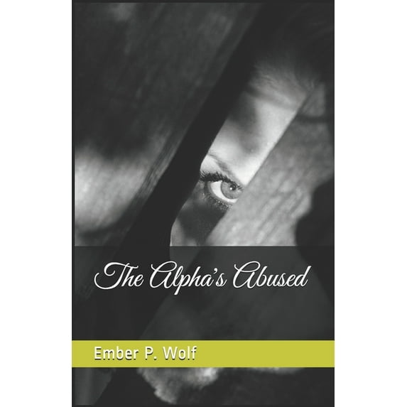 The Alpha's Abused (Paperback)