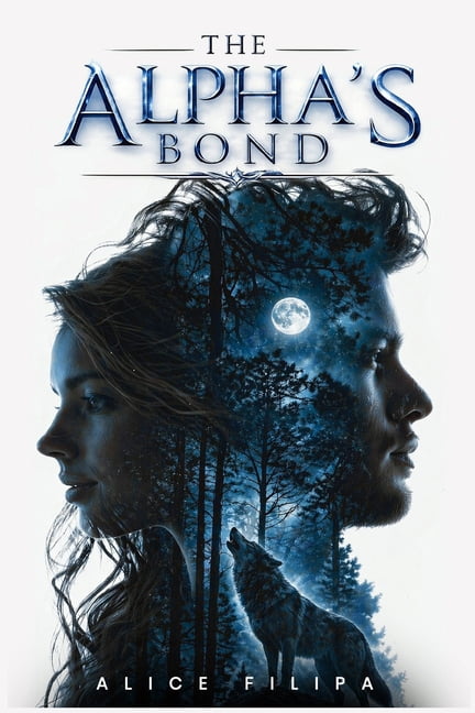 The Alpha's Bond: A Rejected Mate Werewolf Romance, (Paperback)
