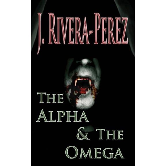 The Red Moon Rises: The Alpha & The Omega (Paperback)