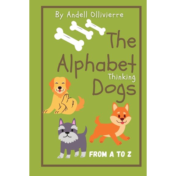 The Alphabet Dogs: The Alphabet Thinking Dogs (Paperback)