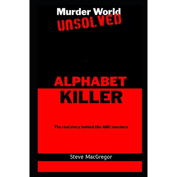 The Alphabet Killer: The real story behind the ABC murders