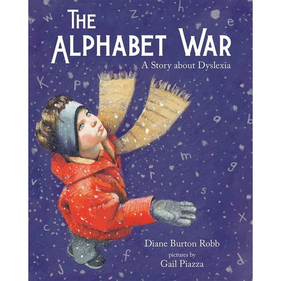 The Alphabet War: A Story about Dyslexia, (Paperback)