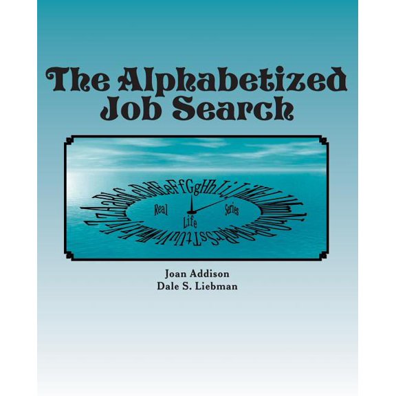 The Alphabetized Job Search (Paperback)