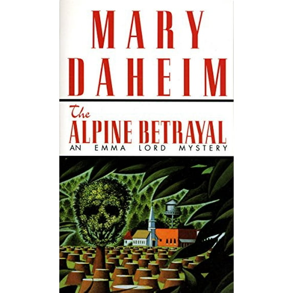 Pre-Owned The Alpine Betrayal: An Emma Lord Mystery (Mass Market Paperback) 0345379373 9780345379375