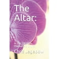 thumbnail image 1 of The Altar : : In The Christian Charismatic Church (Paperback), 1 of 1