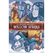 The Altered History of Willow Sparks Paperback