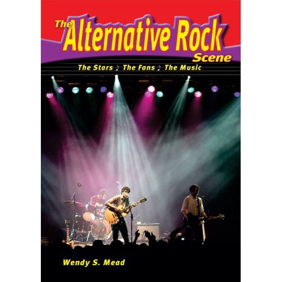 Pre-Owned The Alternative Rock Scene : Stars, the Fans, Music 9780766034013 /