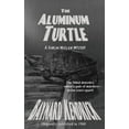 thumbnail image 1 of The Aluminum Turtle: A Classic Mystery of Clues, Deception, and Hidden Design, (Hardcover), 1 of 1