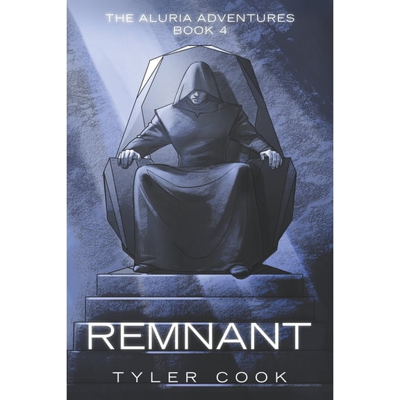 The Aluria Adventures Remnant: The Aluria Adventures Book 4, Book 4, (Paperback)