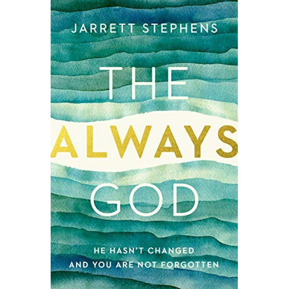 Pre-Owned The Always God: He Hasn't Changed and You Are Not Forgotten (Paperback) 0735291217 9780735291218