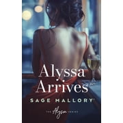 The Alyssa Alyssa Arrives, Book 2, Paperback