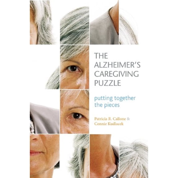Pre-Owned The Alzheimer's Caregiving Puzzle (Paperback) 1932603883 9781932603880