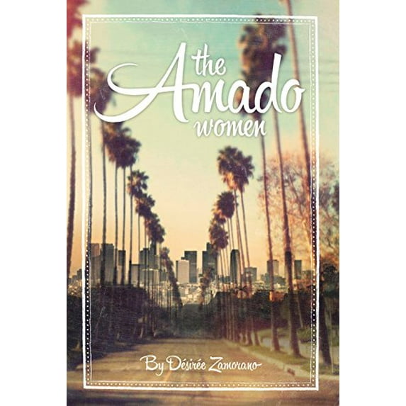 Pre-Owned The Amado Women (Paperback) 193595573X 9781935955733