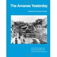 thumbnail image 1 of Pre-Owned The Amanas Yesterday (Paperback) 0960385886 9780960385881, 1 of 1