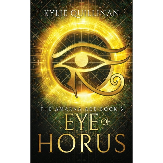 The Amarna Age Eye of Horus (Hardback Version), Book 3, (Hardcover)