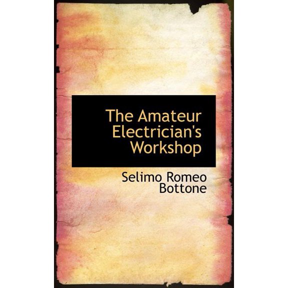 The Amateur Electrician's Workshop (Paperback)
