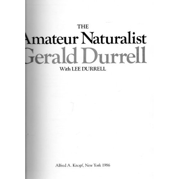 Pre-Owned The Amateur Naturalist (Hardcover) 0394533909 9780394533902