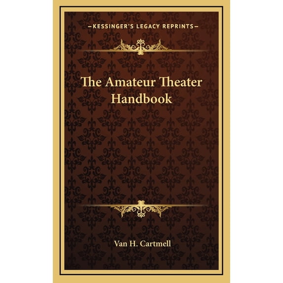 The Amateur Theater Handbook (Hardcover)