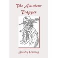 thumbnail image 1 of The Amateur Trapper (Paperback), 1 of 1