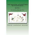 thumbnail image 1 of The Amazing Adventure of Fizzlegrits Book 2 Fizzlegrits, (Paperback), 1 of 1