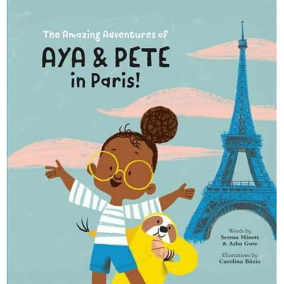 Pre-Owned The Amazing Adventures of Aya & Pete in Paris! Hardcover