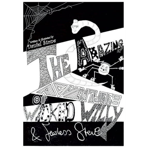 The Amazing Adventures of Wicked Willy & Fearless Steve, (Paperback)