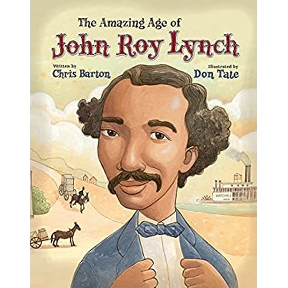 The Amazing Age of John Roy Lynch (Hardcover) 080285379X 9780802853790