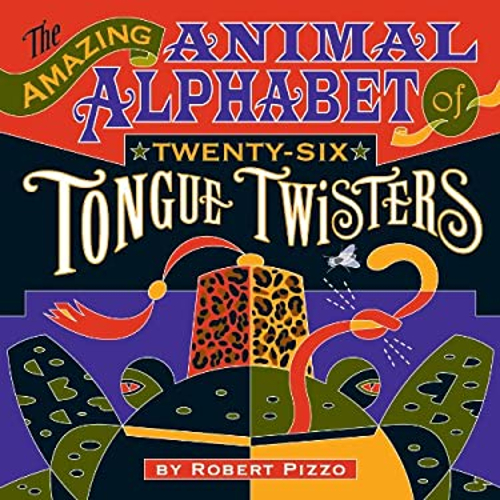 Pre-Owned The Amazing Animal Alphabet of Twenty-Six Tongue Twisters ...